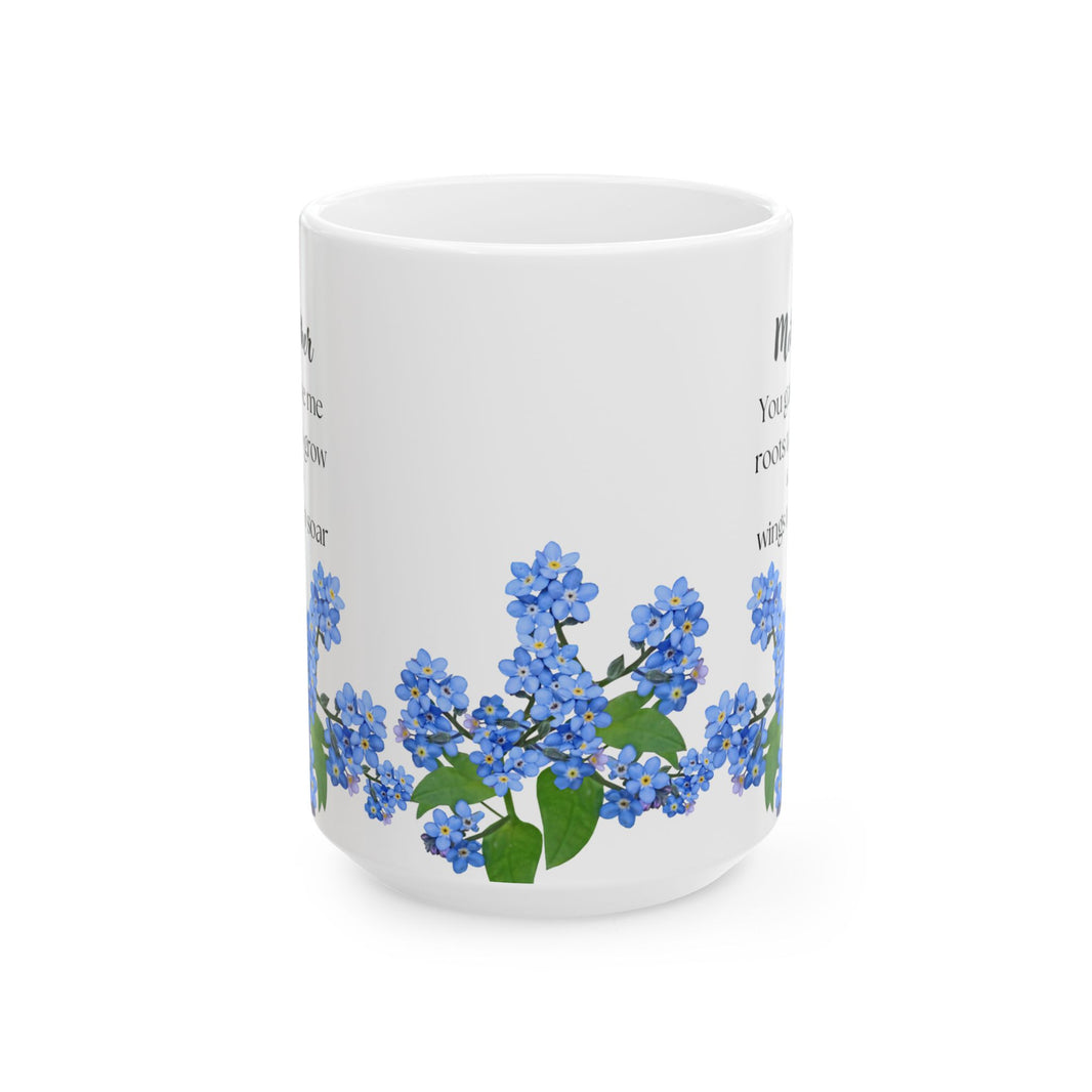 You Gave Me Roots & Wings” – Floral Coffee Cup for Mom