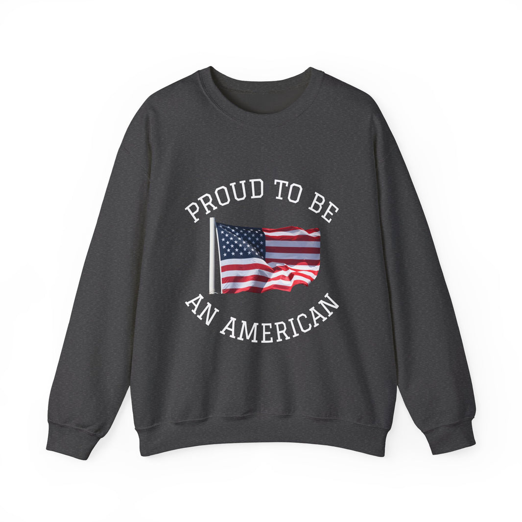 Dark gray sweatshirt with 'Proud to be an American' text and American flag on a white background