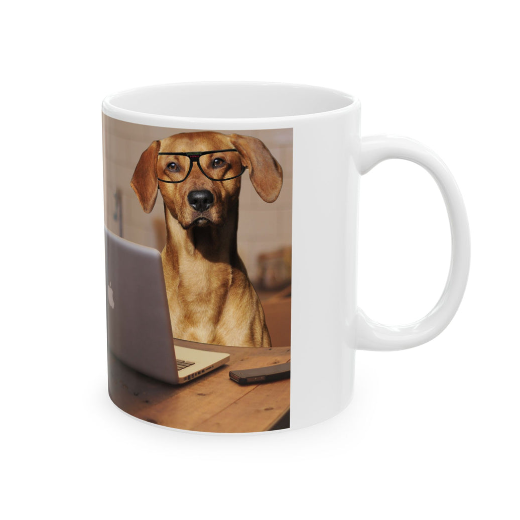 Dog Owner Coffee Mug – “I Work Hard So My Dog Can Have a Better Life
