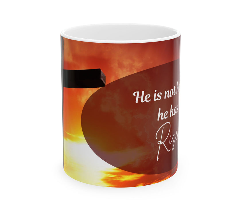 Spiritual Sunrise Mug – Religious Coffee Cup.  Printed with the uplifting Bible verse: “He is not here; he has Risen – Matthew 28:6”, 