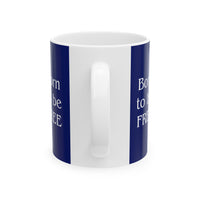 Patriotic French Bulldog Mug – Born to Be Free Dog Lover Gift