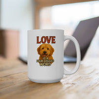 White mug with a dog illustration and text 'LOVE IS A FOUR-LEGGED WORD' on a wooden surface.