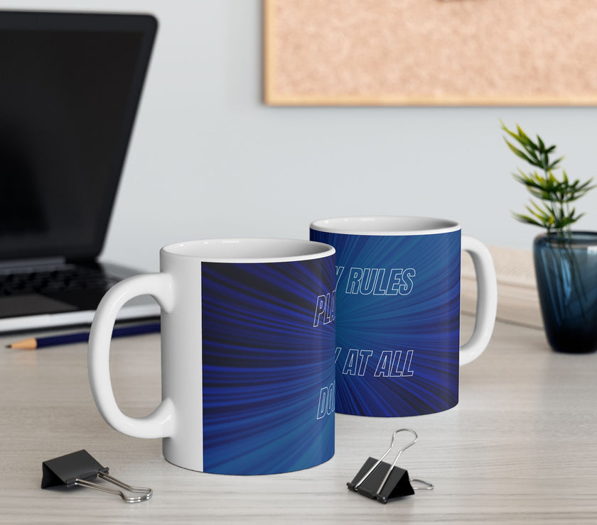 Motivational Power Mug – “Play By My Rules” Blue Ceramic Cup