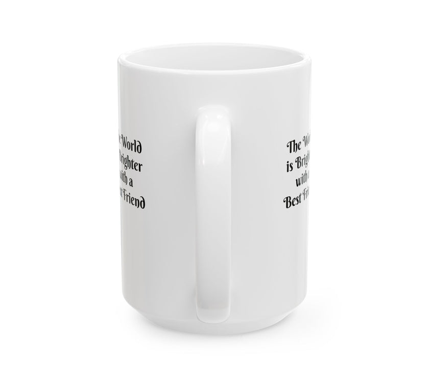 Easter Ceramic Mug-The World is Brighter with a Best Friend