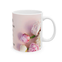 Peony Flower Coffee Mug for Mom – with message “You Taught Me to Dream, Believe, and Never Give Up”