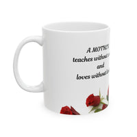 Elegant Floral Coffee Mug for Mom with Timeless Mother's Quote   "A mother teaches without words and loves without ." 