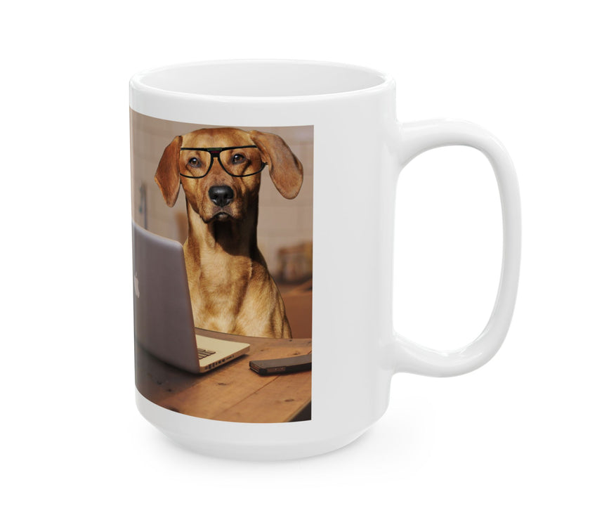Dog Owner Coffee Mug – “I Work Hard So My Dog Can Have a Better Life”