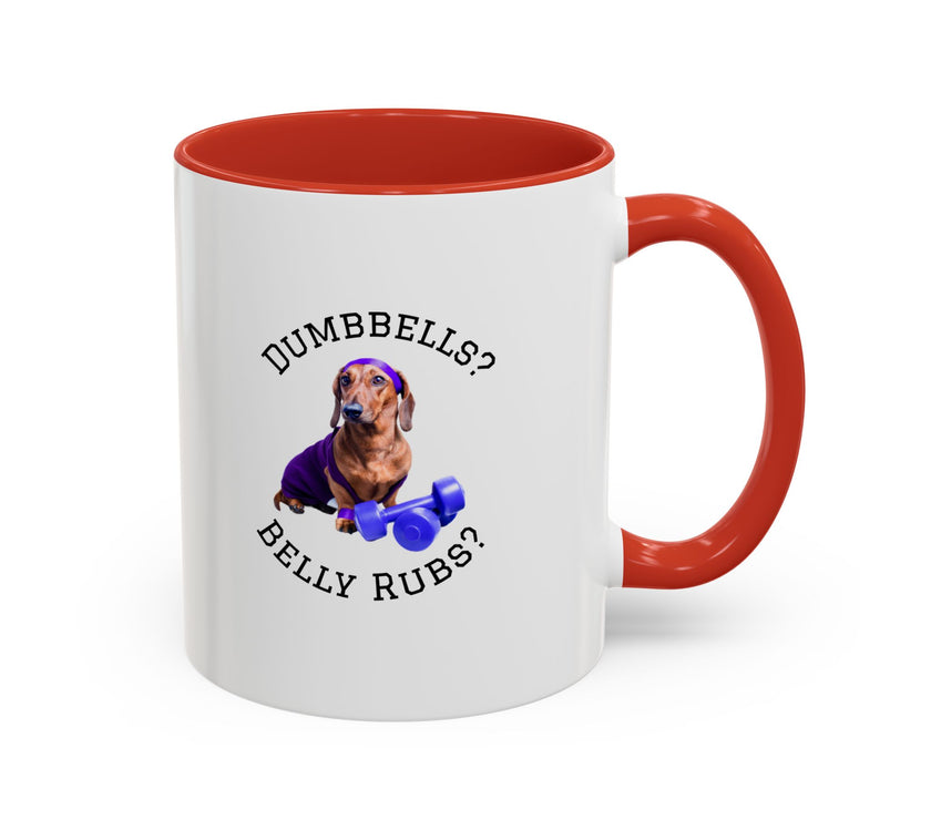 Two tone ceramic mug featuring a dachshund next to dumbbells and the humorous text 'Dumbbells? Belly Rubs?', designed for dog lovers and fitness enthusiasts.