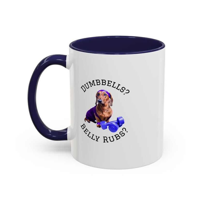 Two tone ceramic mug featuring a dachshund next to dumbbells and the humorous text 'Dumbbells? Belly Rubs?', designed for dog lovers and fitness enthusiasts.