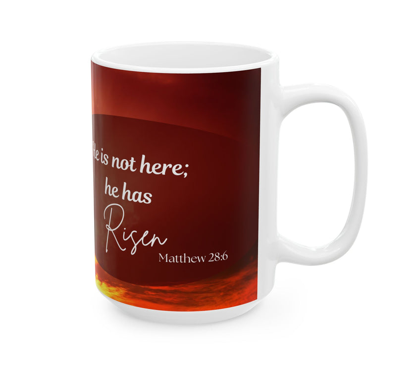  Printed with the uplifting Bible verse: “He is not here; he has Risen – Matthew 28:6”, 