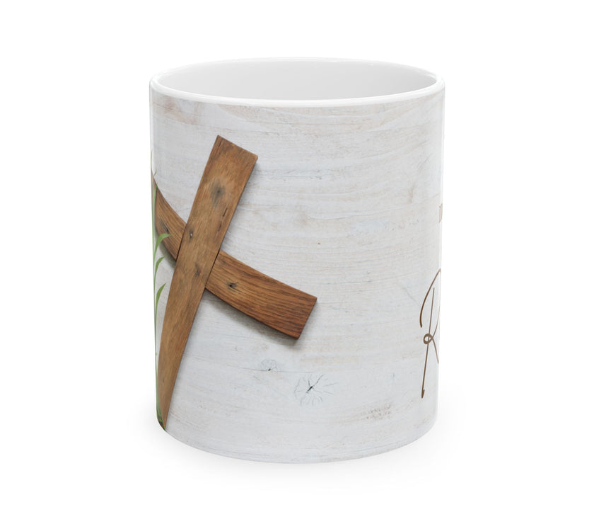Inspirational Ceramic Coffee Cup- "He is not here: He has Risen"