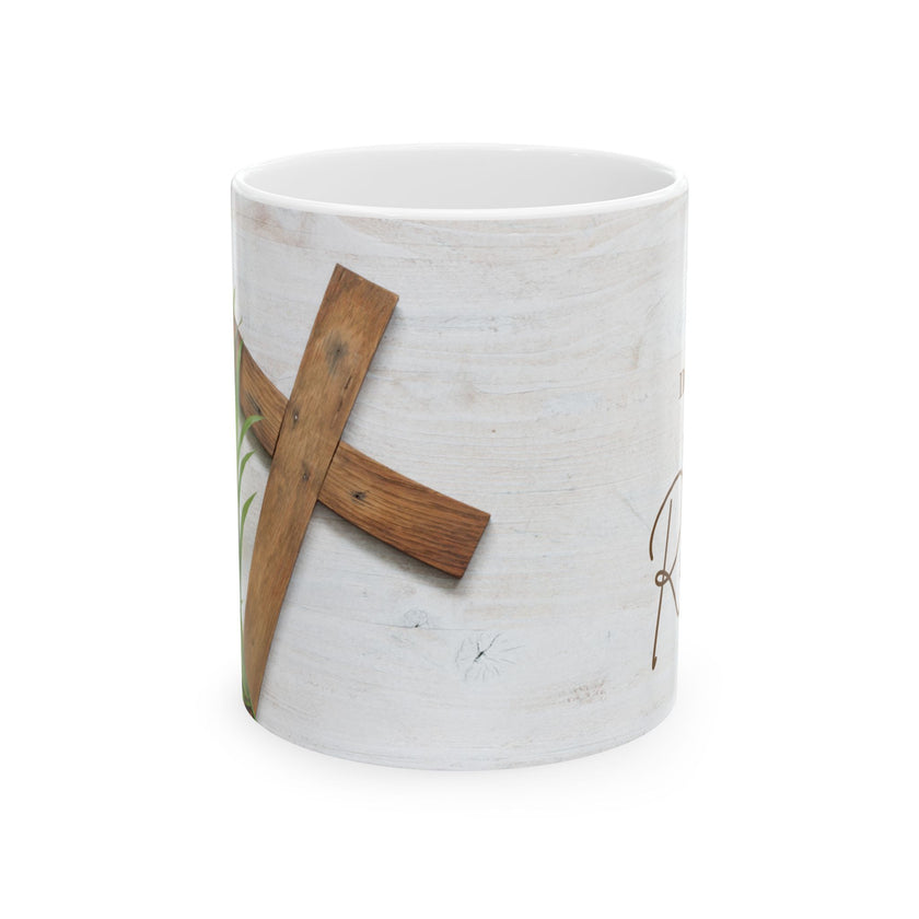 Inspirational Ceramic Coffee Cup- "He is not here: He has Risen"