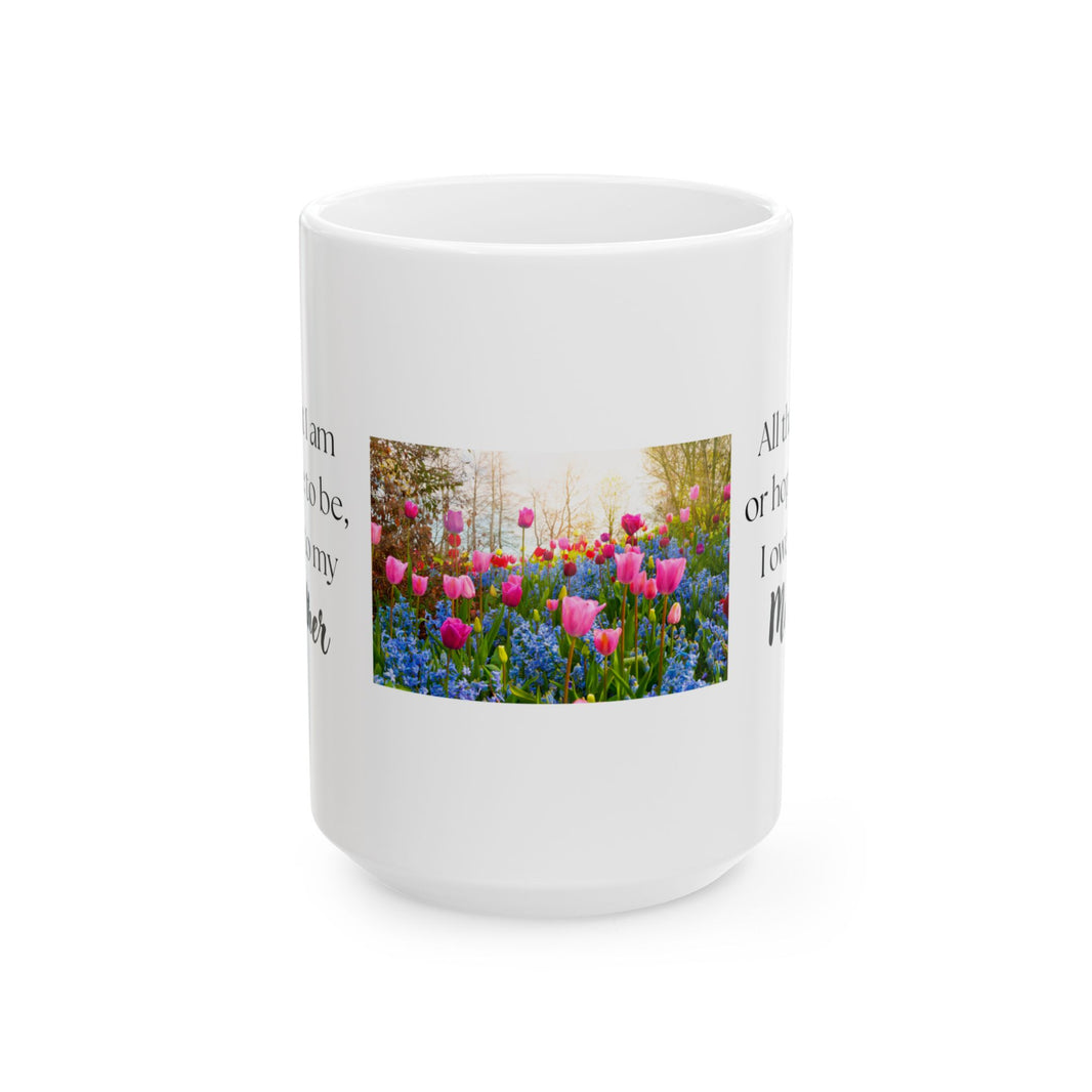 Mother’s Day Keepsake – “All That I Am I Owe to My Mother”