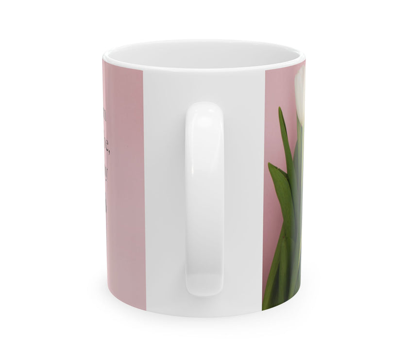 Mother’s Day Mug with Tulip Design – “All That I Am I Owe to My Mother”