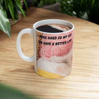 Whiskers & Work Mug –Kitten with Yarn Coffee Cup with message “I work hard so my cat can have a better life.”