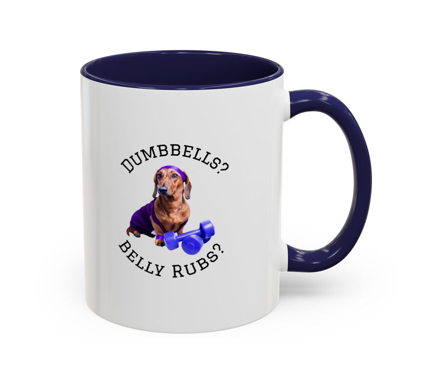 Two tone ceramic mug featuring a dachshund next to dumbbells and the humorous text 'Dumbbells? Belly Rubs?', designed for dog lovers and fitness enthusiasts.