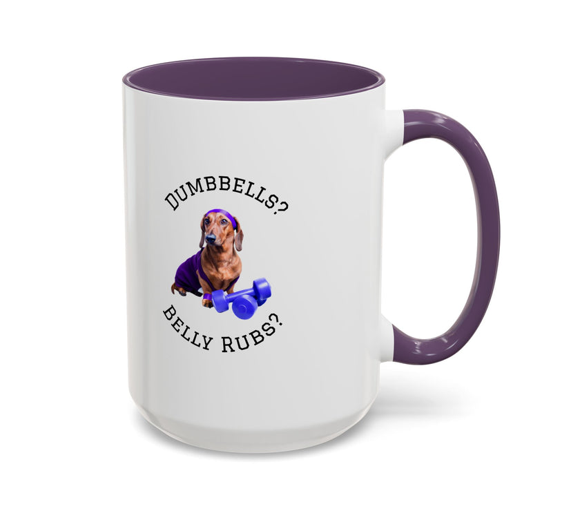 Two tone ceramic mug featuring a dachshund next to dumbbells and the humorous text 'Dumbbells? Belly Rubs?', designed for dog lovers and fitness enthusiasts.