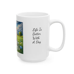 Life is Better With a Dog Ceramic Mug – Cute Dog in Meadow Coffee Cup