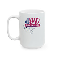 White ceramic mug with colorful #1 Dad and Happy Father’s Day message, accented with fireworks graphics, perfect for celebrating dads.