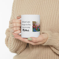 Mother’s Day Keepsake – “All That I Am I Owe to My Mother”
