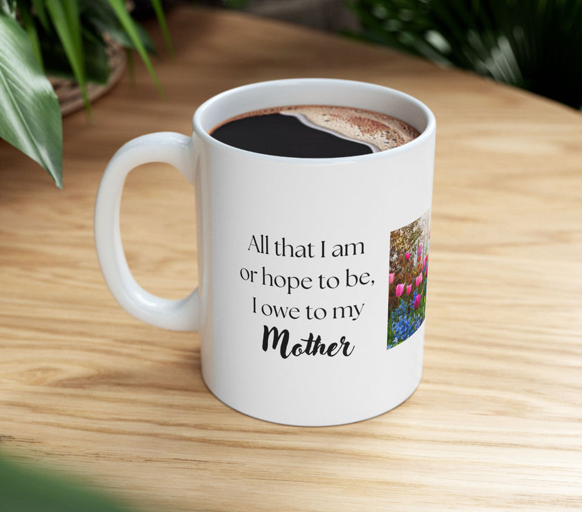 Mother’s Day Keepsake – “All That I Am I Owe to My Mother”