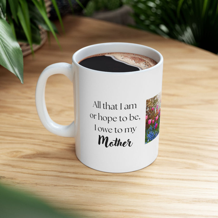 Mother’s Day Keepsake – “All That I Am I Owe to My Mother”