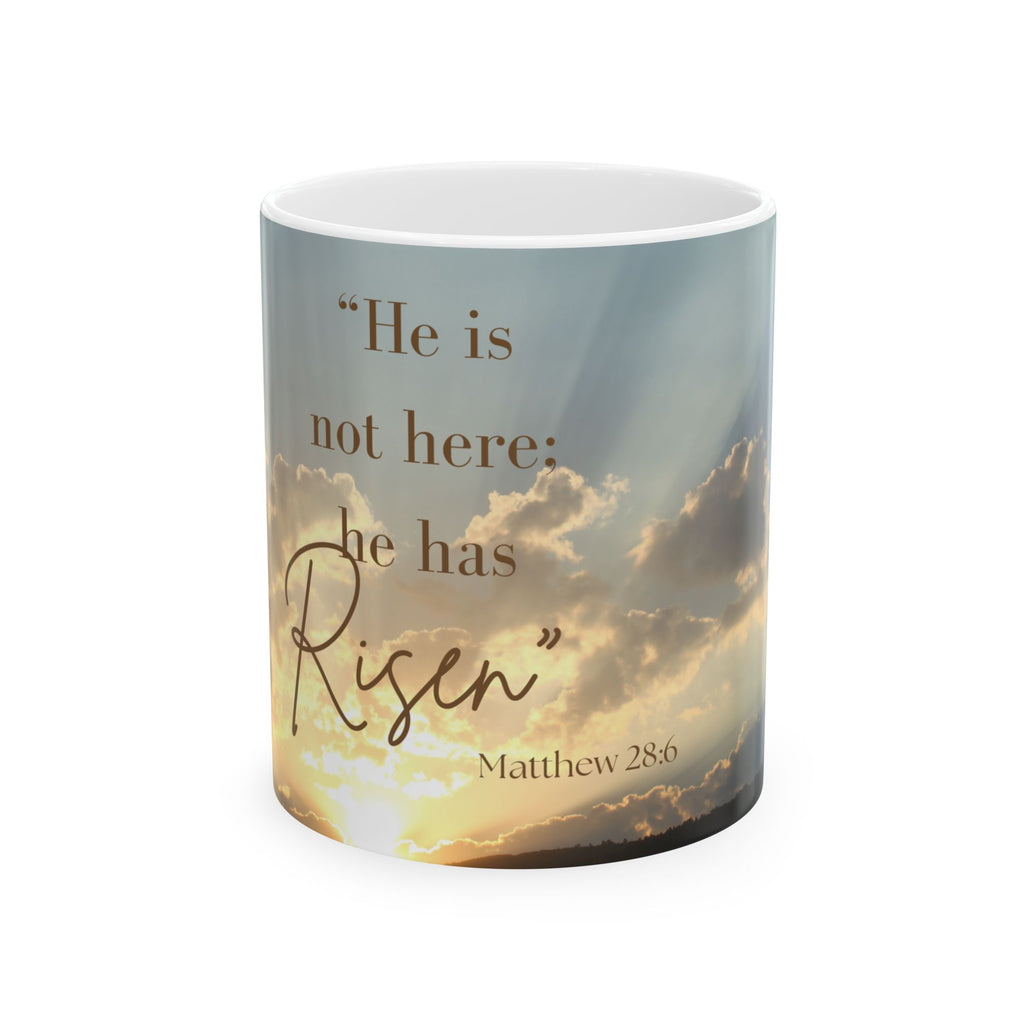 Morning Blessings Mug – Christian Ceramic Coffee Cup witn message  “He is not here; he has Risen – Matthew 28:6” ceramic mug.

