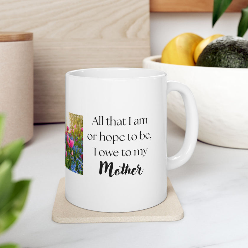 Mother’s Day Keepsake – “All That I Am I Owe to My Mother”
