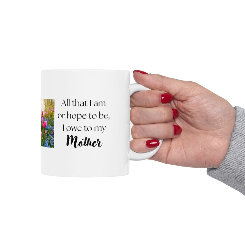 Mother’s Day Keepsake – “All That I Am I Owe to My Mother”