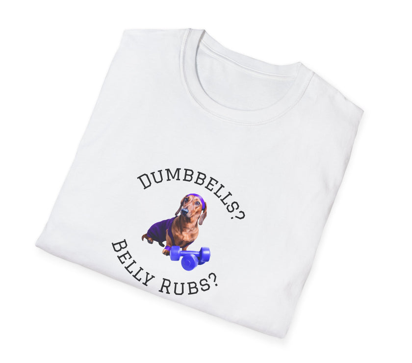 White adult T-shirt with a printed image of a dog and the humorous text 'Dumbbells? Belly Rubs?', designed for dog lovers and fitness enthusiasts.