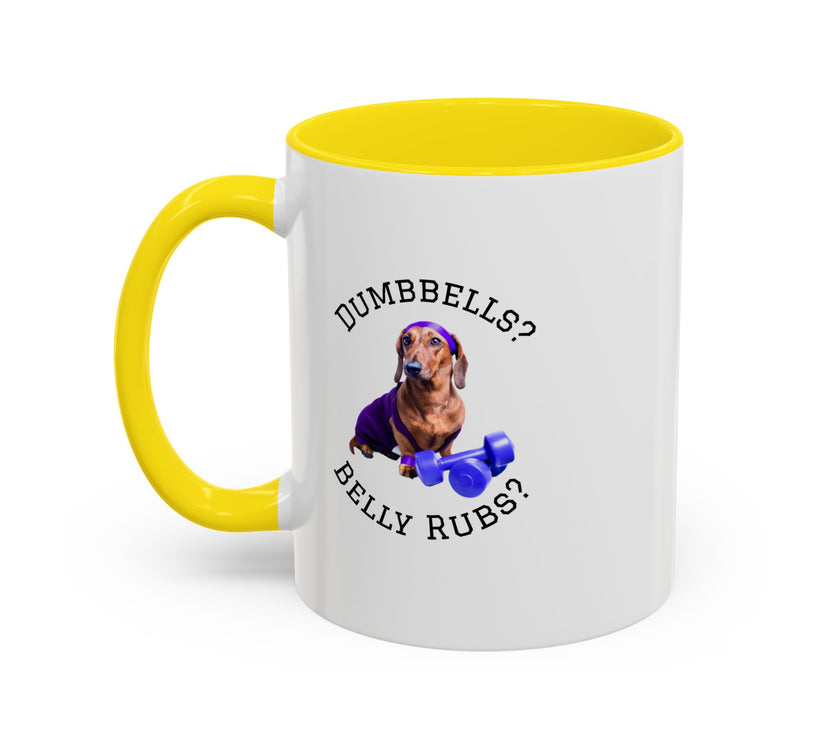 Two tone ceramic mug featuring a dachshund next to dumbbells and the humorous text 'Dumbbells? Belly Rubs?', designed for dog lovers and fitness enthusiasts.