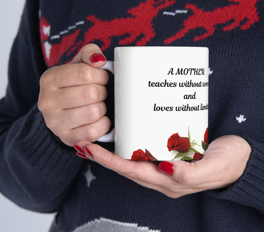 Elegant Floral Coffee Mug for Mom with Timeless Mother's Quote   "A mother teaches without words and loves without ." 