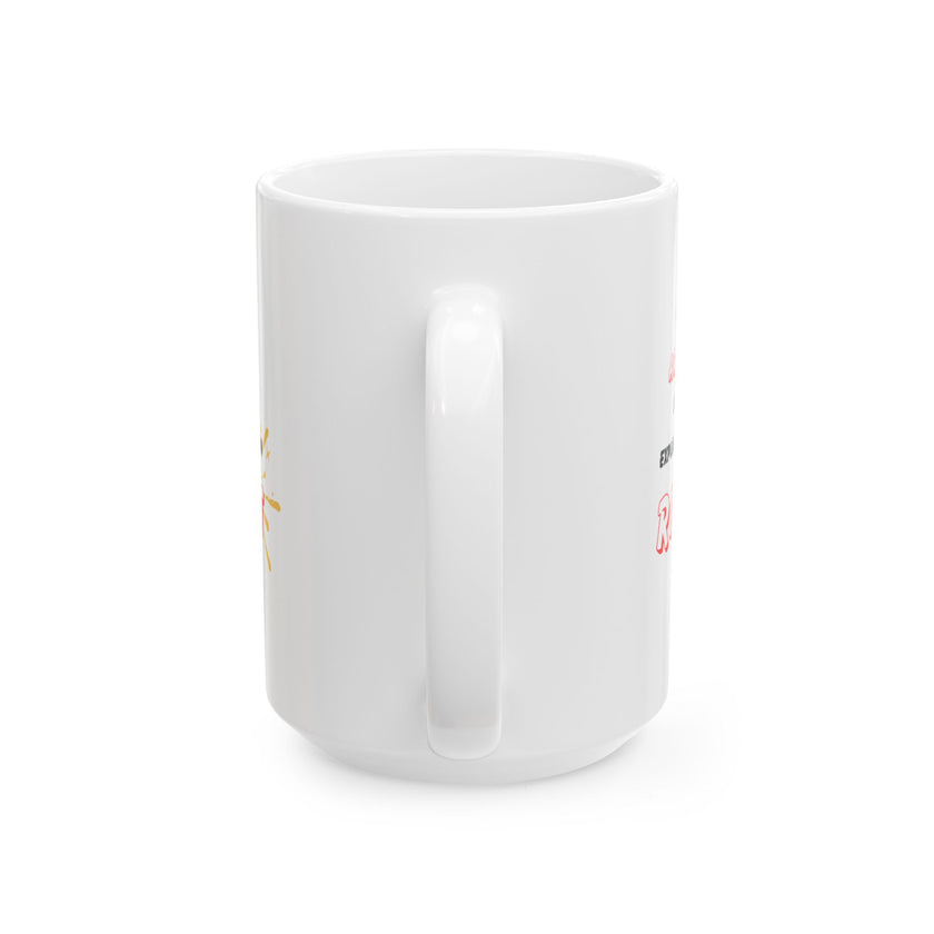 Funny Ceramic Coffee Mug – “I'm Not Arguing, I'm Just Explaining Why I'm Right”