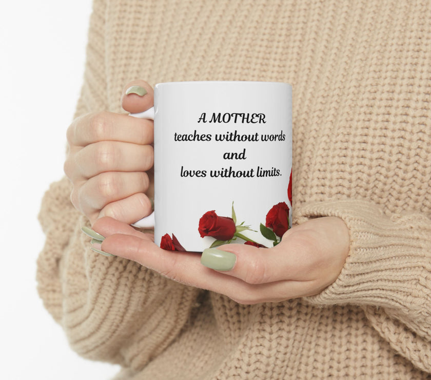 Elegant Floral Coffee Mug for Mom with Timeless Mother's Quote   "A mother teaches without words and loves without ." 