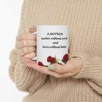 Elegant Floral Coffee Mug for Mom with Timeless Mother's Quote   "A mother teaches without words and loves without ." 