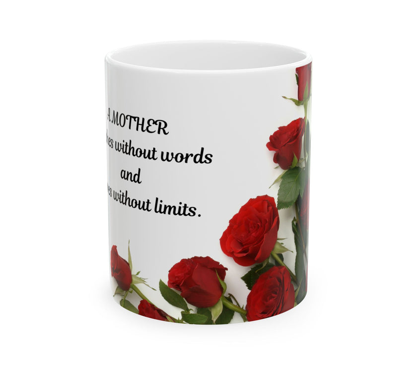 Elegant Floral Coffee Mug for Mom with Timeless Mother's Quote   "A mother teaches without words and loves without ." 