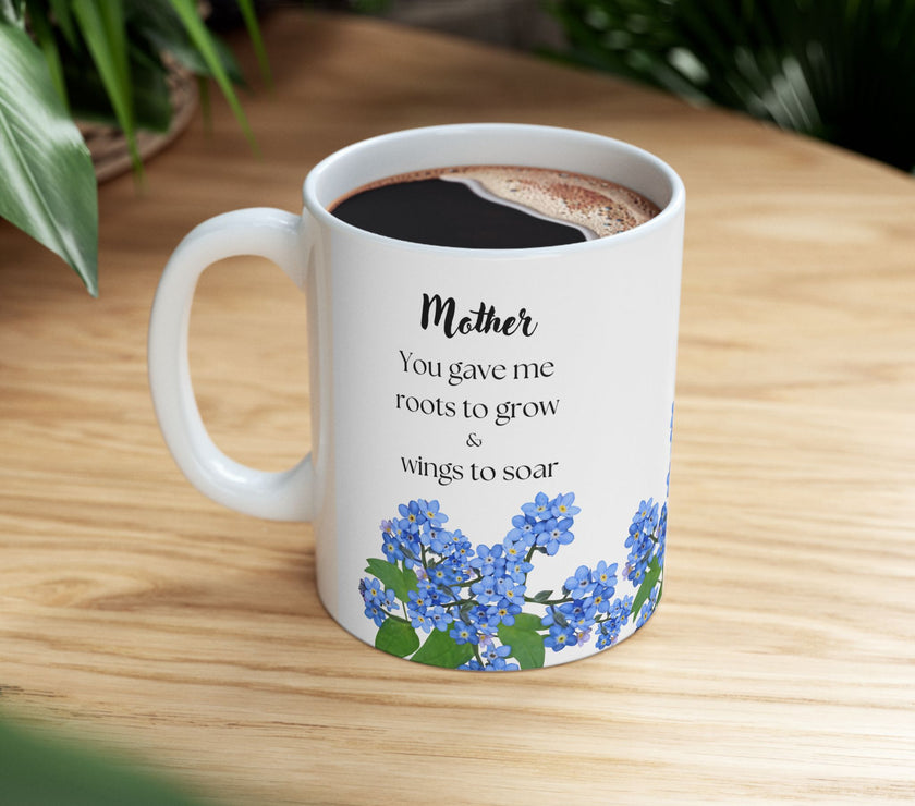 You Gave Me Roots & Wings” – Floral Coffee Cup for Mom