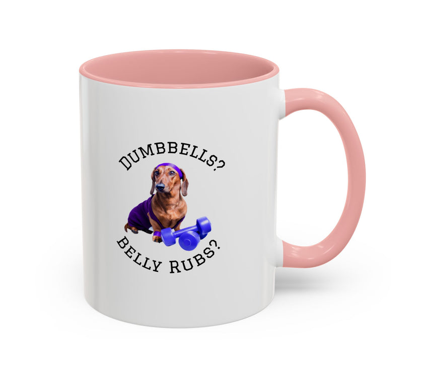 Two tone ceramic mug featuring a dachshund next to dumbbells and the humorous text 'Dumbbells? Belly Rubs?', designed for dog lovers and fitness enthusiasts.