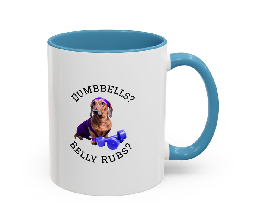 Two tone ceramic mug featuring a dachshund next to dumbbells and the humorous text 'Dumbbells? Belly Rubs?', designed for dog lovers and fitness enthusiasts.