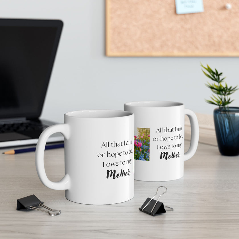 Mother’s Day Keepsake – “All That I Am I Owe to My Mother”
