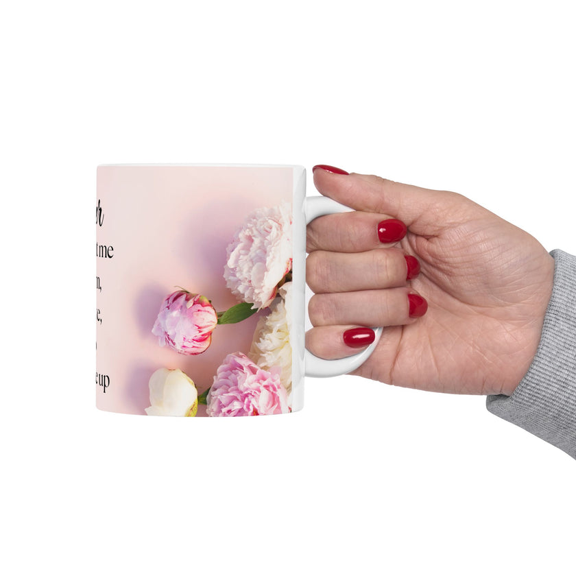 Peony Flower Coffee Mug for Mom – with message “You Taught Me to Dream, Believe, and Never Give Up”