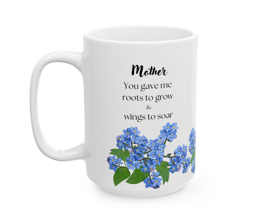 You Gave Me Roots & Wings” – Floral Coffee Cup for Mom