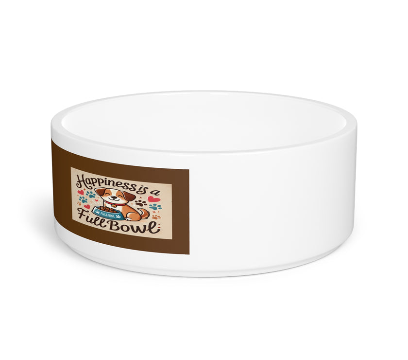 Pet Bowl with Happiness is a Full Bowl saying