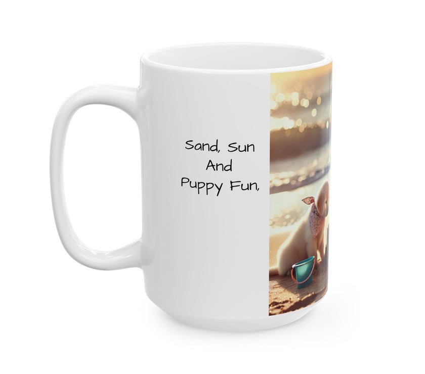 Sand, Sun and Puppy Fun Ceramic Mug, 11oz, 15oz,