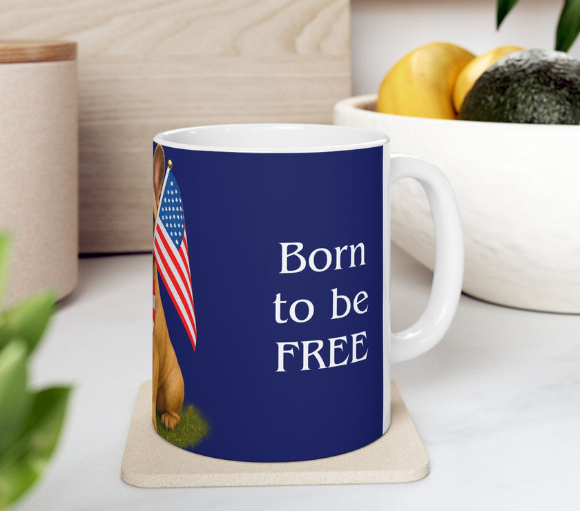 Patriotic French Bulldog Mug – Born to Be Free Dog Lover Gift