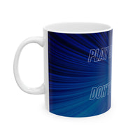 Motivational Power Mug – “Play By My Rules” Blue Ceramic Cup