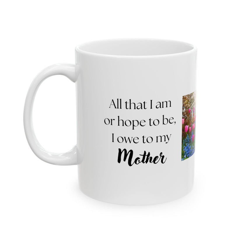 Mother’s Day Keepsake – “All That I Am I Owe to My Mother”