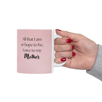 Mother’s Day Mug with Tulip Design – “All That I Am I Owe to My Mother”