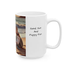 Sand, Sun and Puppy Fun Ceramic Mug, 11oz, 15oz,