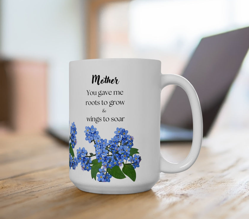 You Gave Me Roots & Wings” – Floral Coffee Cup for Mom
